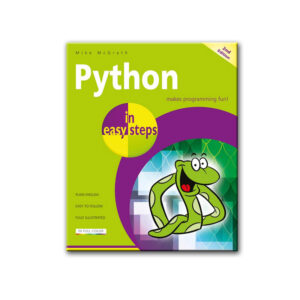 Python in easy steps 2nd Edition By Mike, McGrath