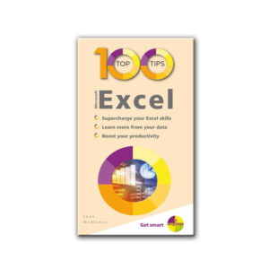 100 Top Tips - Microsoft Excel