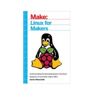 LINUX FOR MAKERS